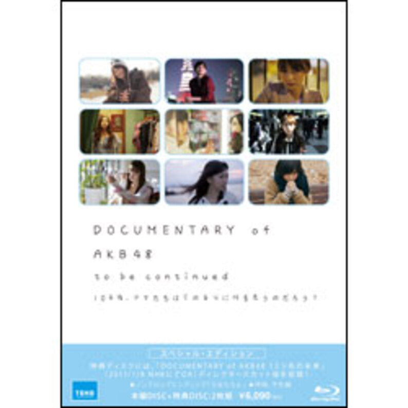 DOCUMENTARY of AKB48 to be continued 10…