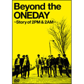 Beyond　the　ONEDAY　～Story of 2PM＆2AM～　（3枚組） 〈DVD〉